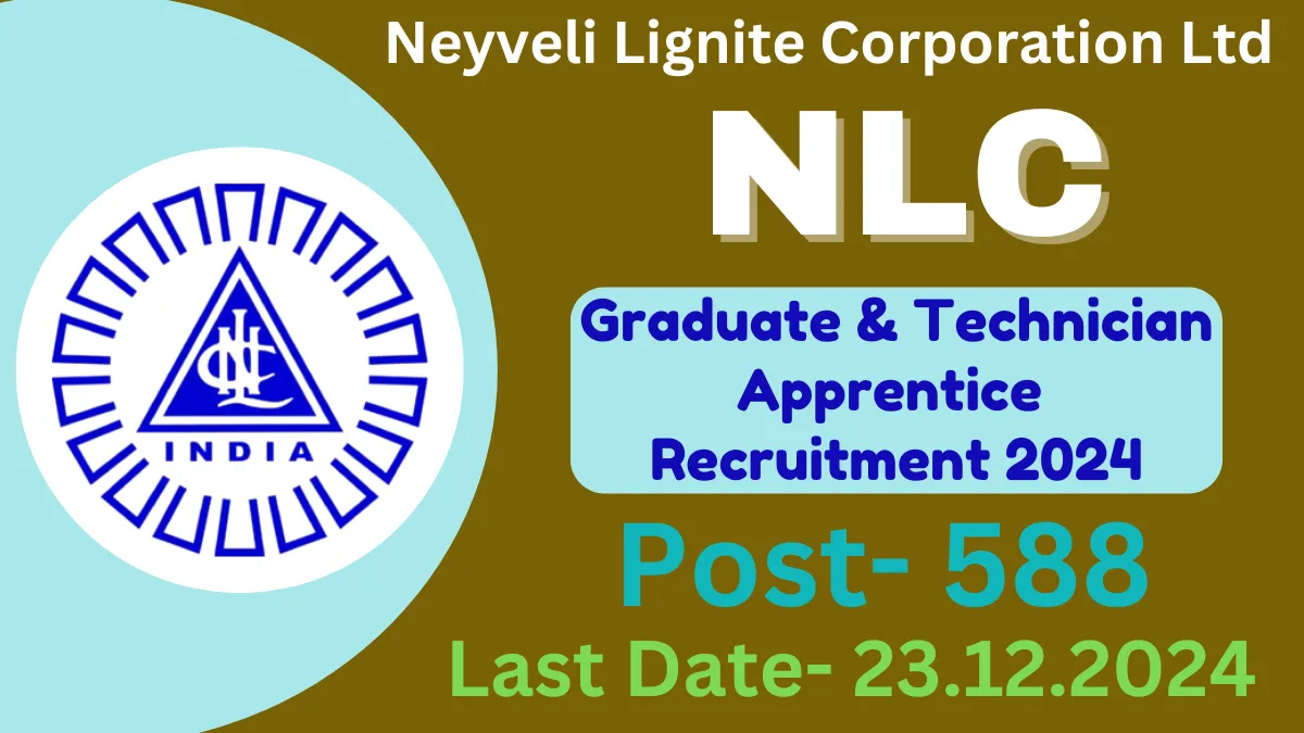 NLC India Ltd Graduate and Technician Apprentice Recruitment 2024