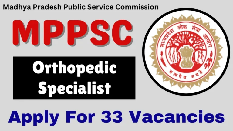 MPPSC Orthopedic Specialist Recruitment 2025