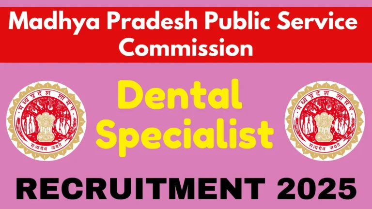 MPPSC Dental Specialist Recruitment 2025