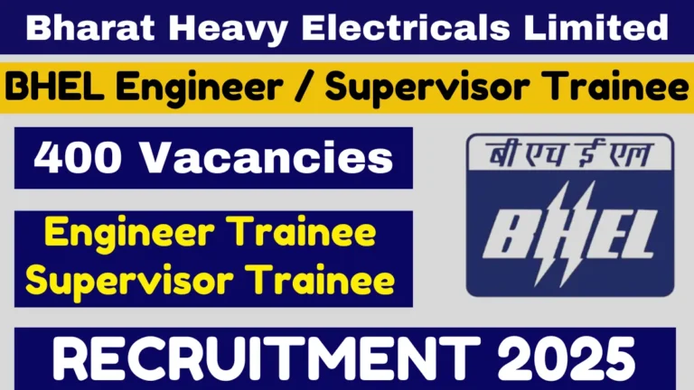 BHEL Engineer / Supervisor Trainee Recruitment 2025