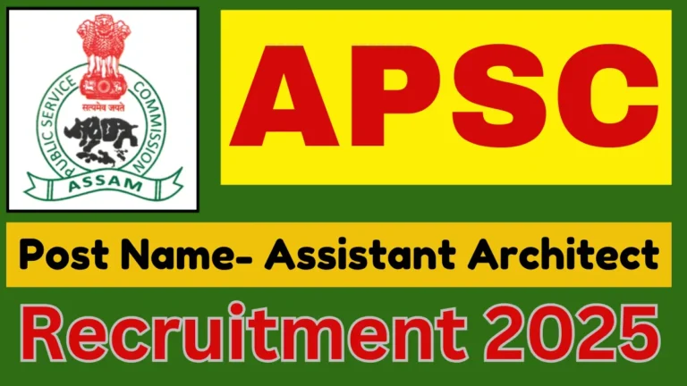 Assam PSC Assistant Architect Recruitment 2025