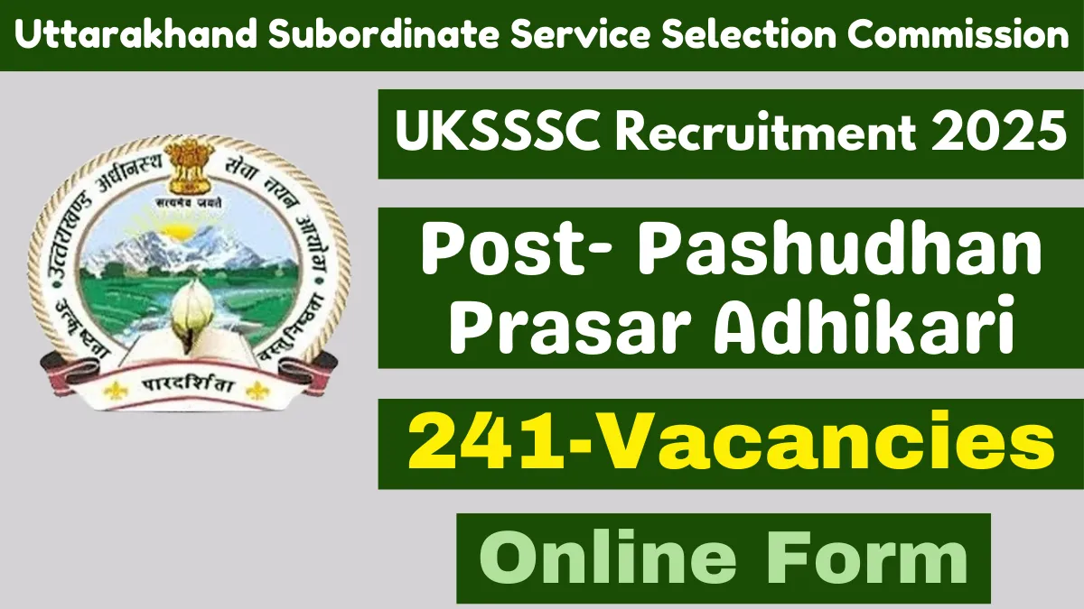 UKSSSC Pashudhan Prasar Adhikari Recruitment 2025