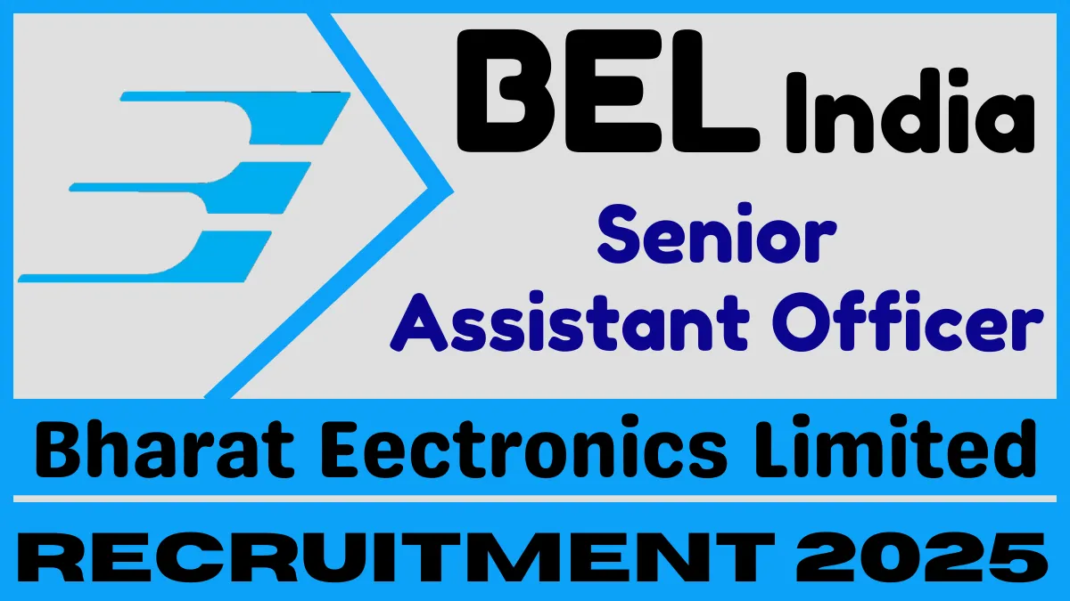 BEL India Senior Assistant Recruitment 2025