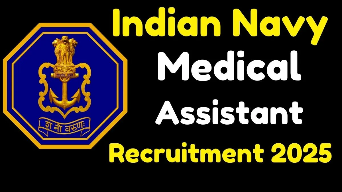 Indian Navy Medical Assistant SSR Recruitment 2025