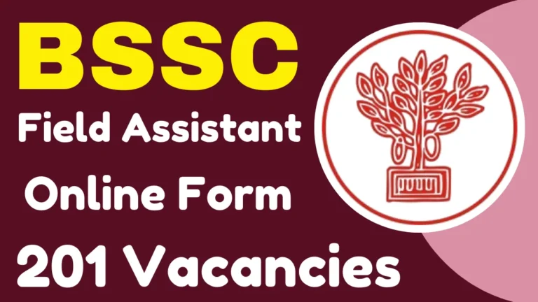 BSSC Field Assistant Online Form 2025