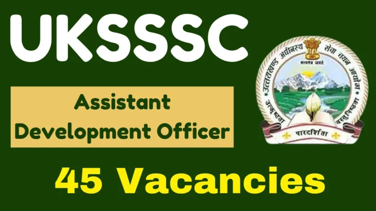 UKSSSC Assistant Development Officer ADO Online Form 2025