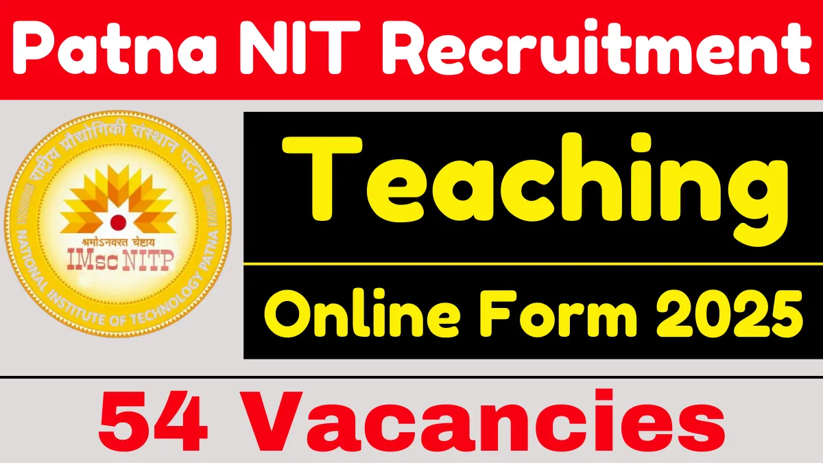 Patna NIT Teaching Online Form 2025