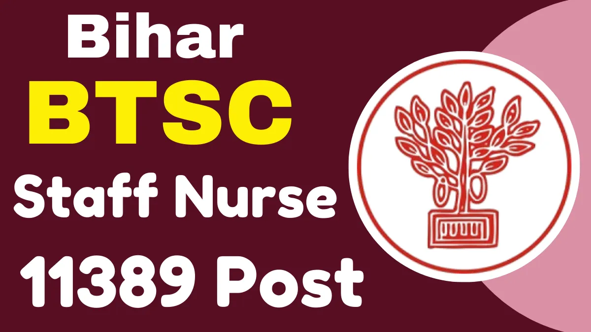 Bihar BTSC Staff Nurse Online Form 2025