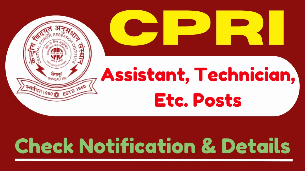 CPRI Assistant, Technician, Etc. Posts Online Form 2025