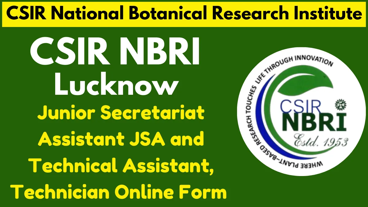 CSIR NBRI Lucknow Various Post Online Form 2025