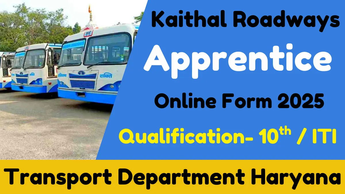 Kaithal Roadways Apprentice Online Form 2025