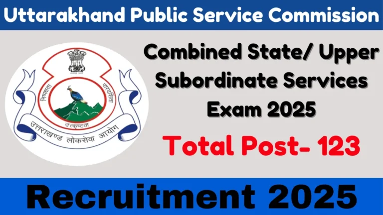 UKPSC Combined State/ Upper Subordinate Services Exam 2025