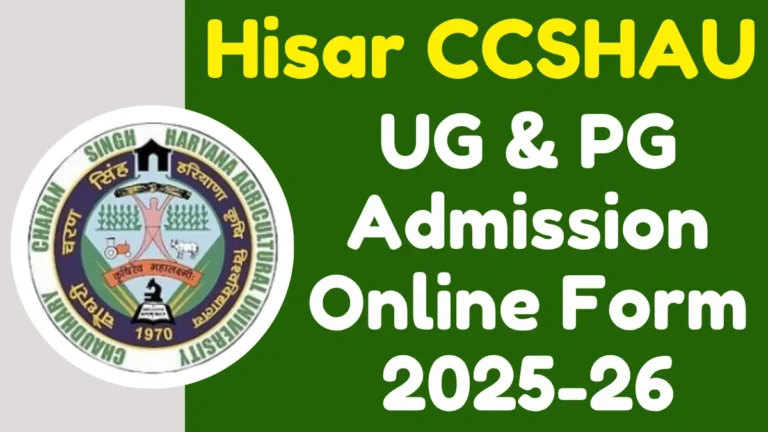 Hisar CCSHAU UG & PG Admission Online Form 2025-26