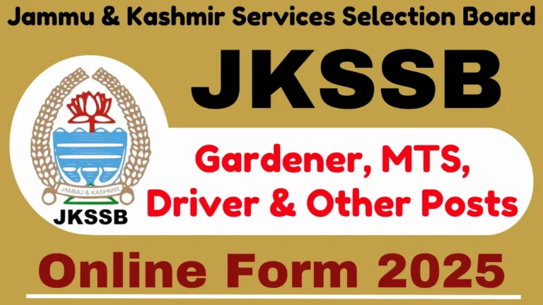 JKSSB Gardener, MTS, Driver, Etc Online Form 2025