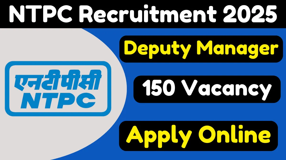 NTPC Deputy Manager Online Form 2025