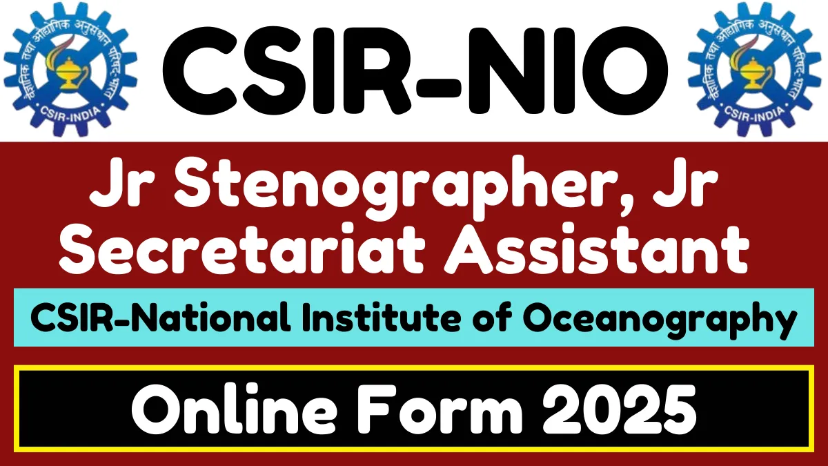 CSIR-NIO Jr Stenographer, JSA Online Form 2025
