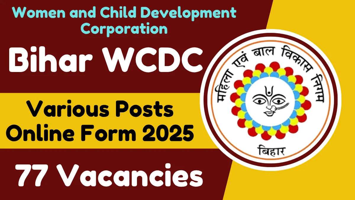Bihar WCDC Various Posts Online Form 2025