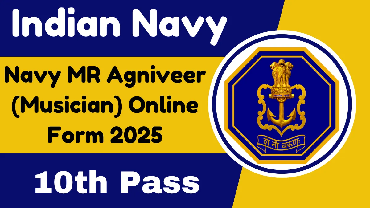 Navy MR Agniveer (Musician) Online Form 2025