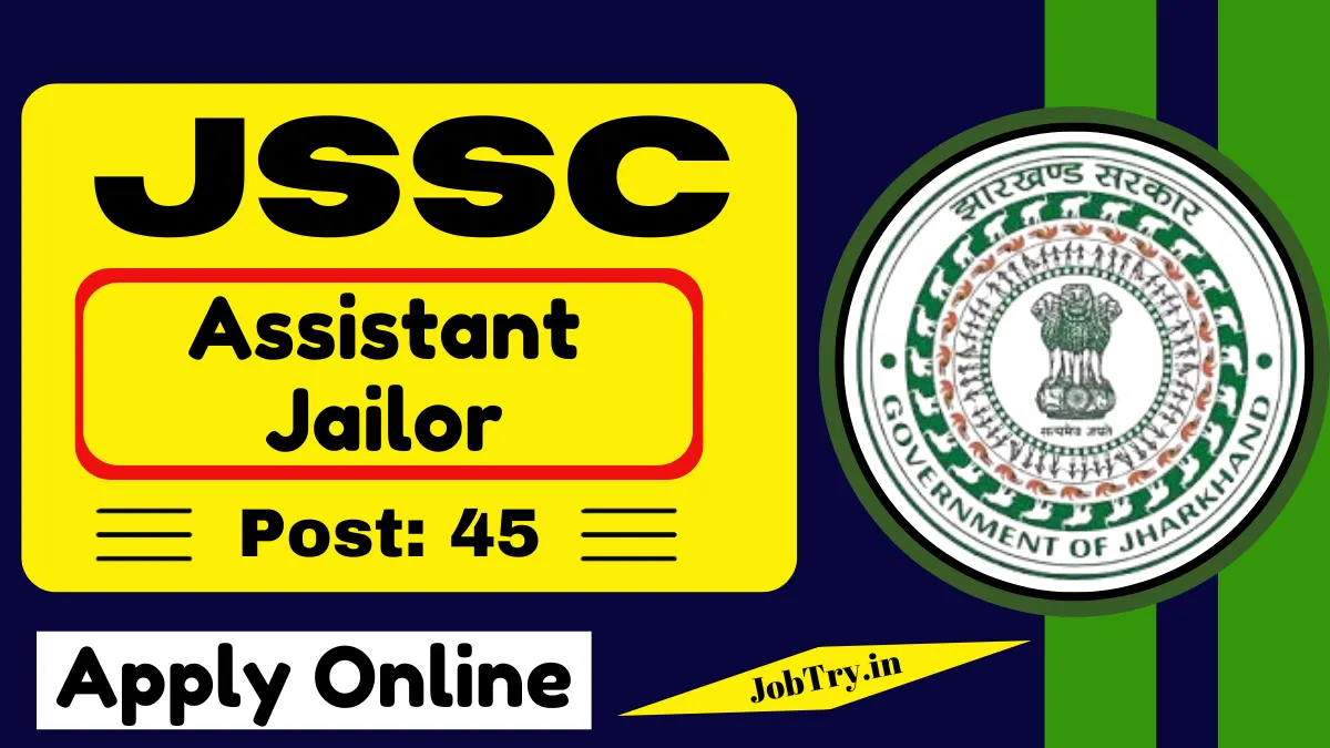 JSSC Assistant Jailor Vacancy JAJCE 2025