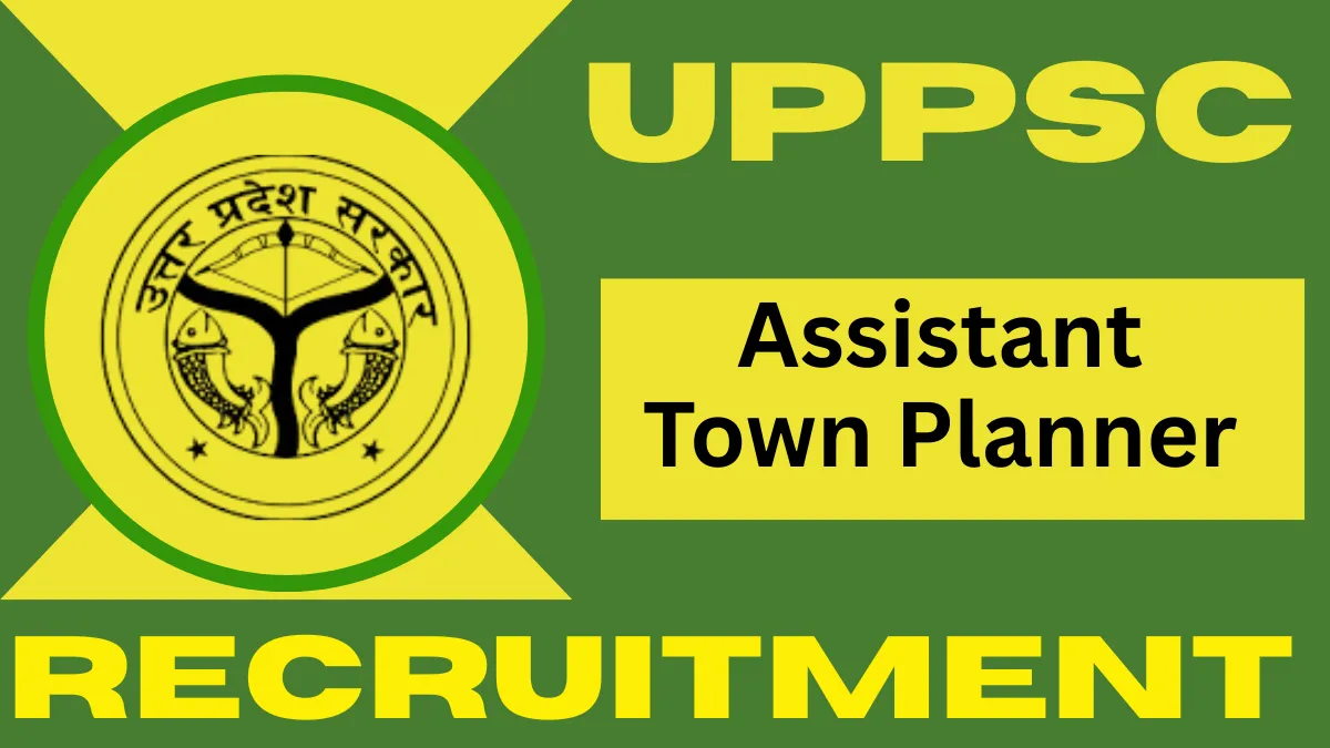 UPPSC Assistant Town Planner Vacancy 2025