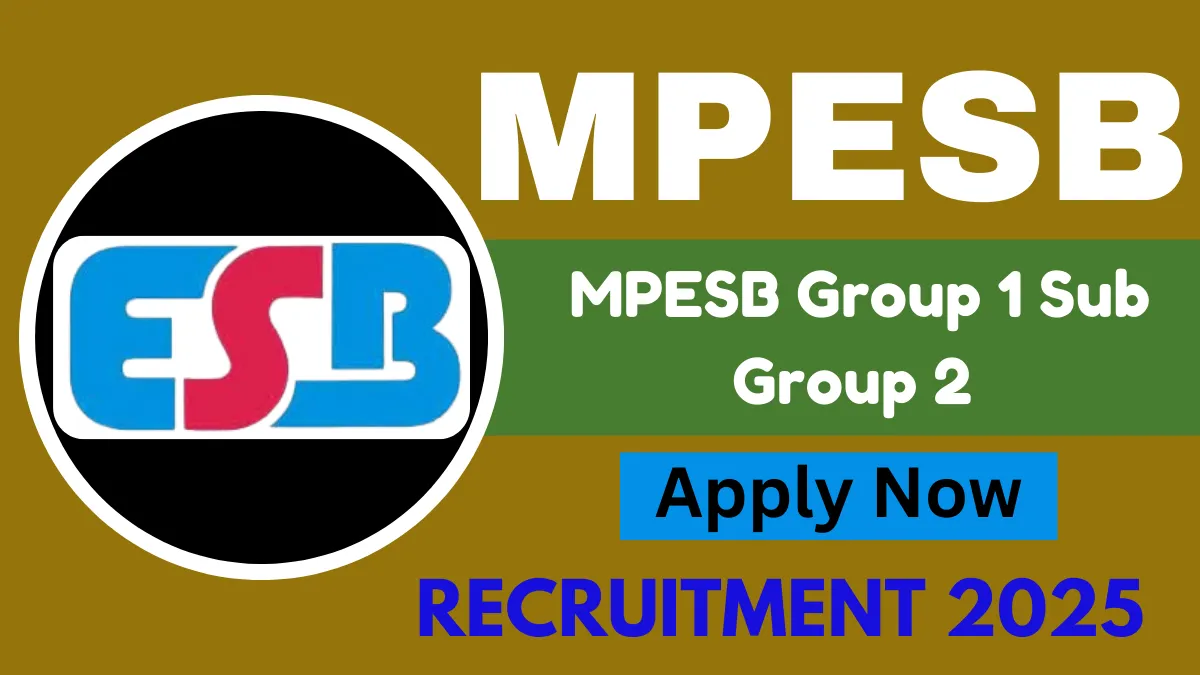 MPESB Group 1 Sub Group 2 Recruitment 2025